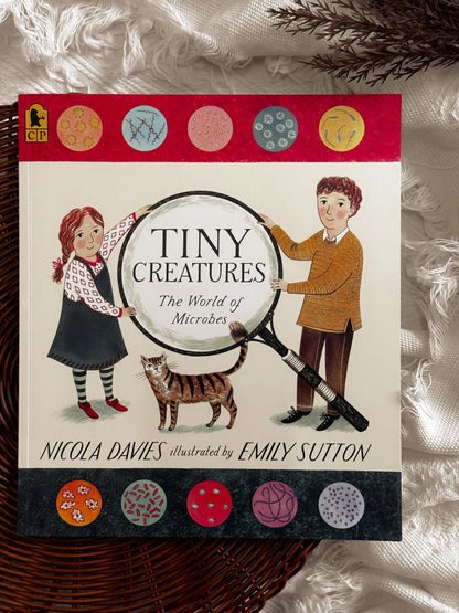 Tiny Creatures: The World of Microbes